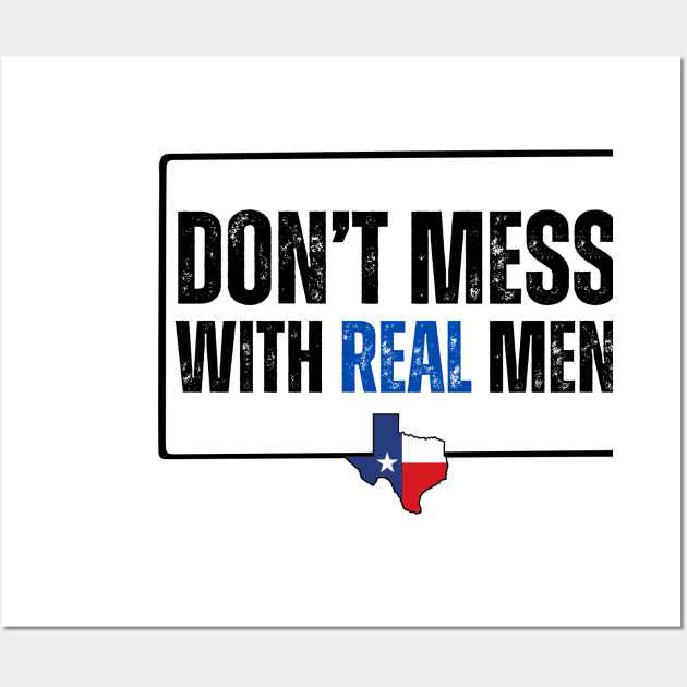 Don't mess with real men Wall Art by la chataigne qui vole ⭐⭐⭐⭐⭐